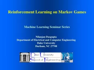 Reinforcement Learning on Markov Games