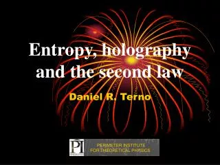 Entropy, holography and the second law