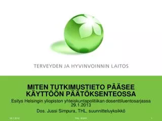 miten tutkimustieto p see k ytt n p t ksenteossa