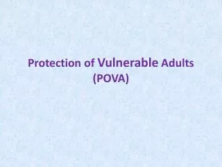 Protection of Vulnerable Adults (POVA)