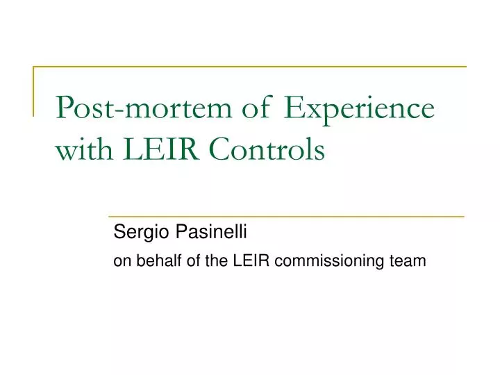 post mortem of experience with leir controls