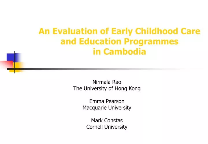 an evaluation of early childhood care and education programmes in cambodia