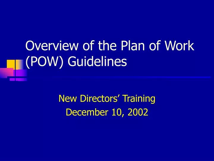 overview of the plan of work pow guidelines