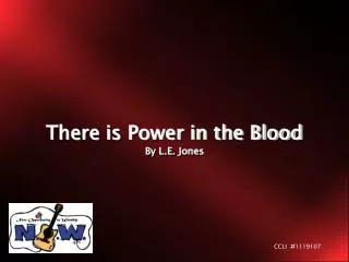 There is Power in the Blood By L.E. Jones