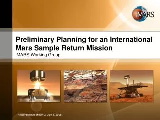 Preliminary Planning for an International Mars Sample Return Mission iMARS Working Group