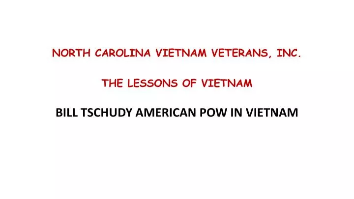 north carolina vietnam veterans inc the lessons of vietnam