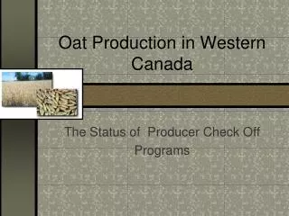 Oat Production in Western Canada