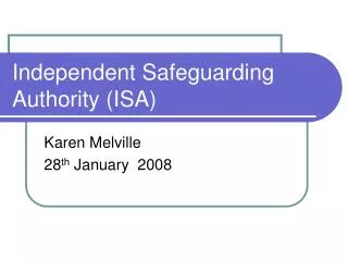 Independent Safeguarding Authority (ISA)
