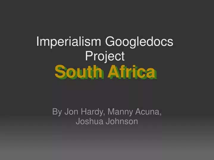 imperialism googledocs project south africa