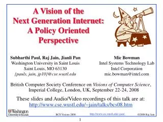 A Vision of the Next Generation Internet: A Policy Oriented Perspective
