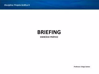 briefing exerc cio pr tico