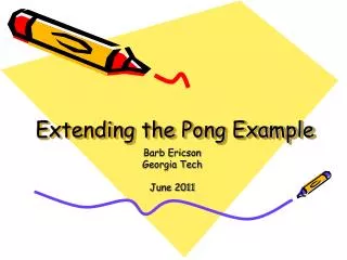 Extending the Pong Example