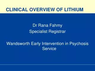CLINICAL OVERVIEW OF LITHIUM