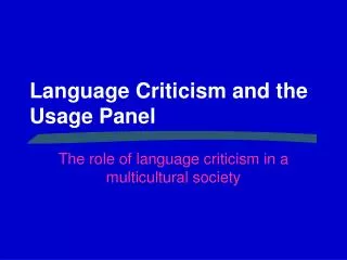 Language Criticism and the Usage Panel