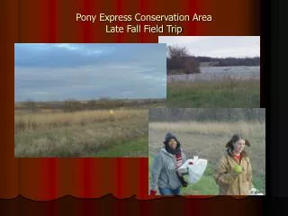 pony express conservation area late fall field trip