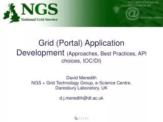 Grid (Portal) Application Development (Approaches, Best Practices, API choices, IOC/DI)
