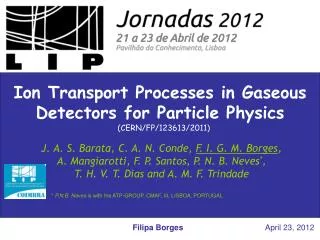 Ion Transport Processes in Gaseous Detectors for Particle Physics