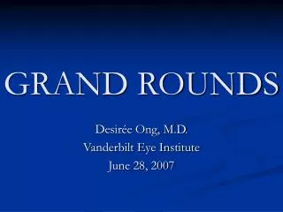 GRAND ROUNDS