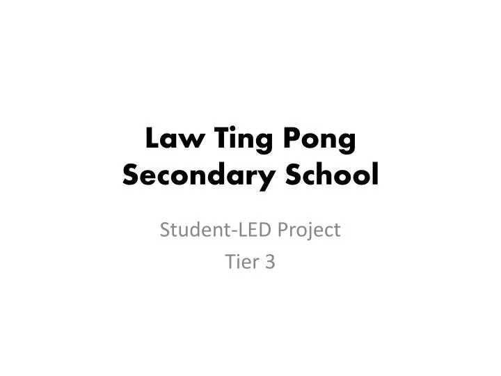law ting pong secondary school