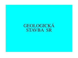 geologick stavba sr