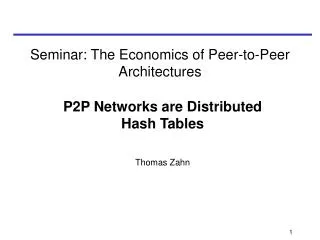 Seminar: The Economics of Peer-to-Peer Architectures