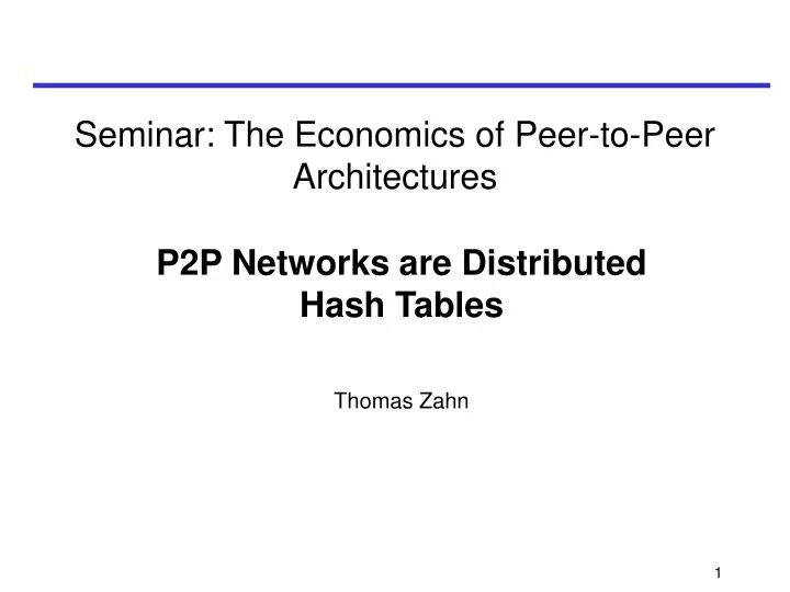 seminar the economics of peer to peer architectures