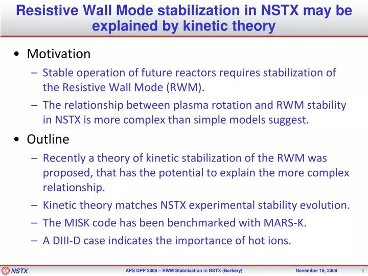 resistive wall mode stabilization in nstx may be explained by kinetic theory