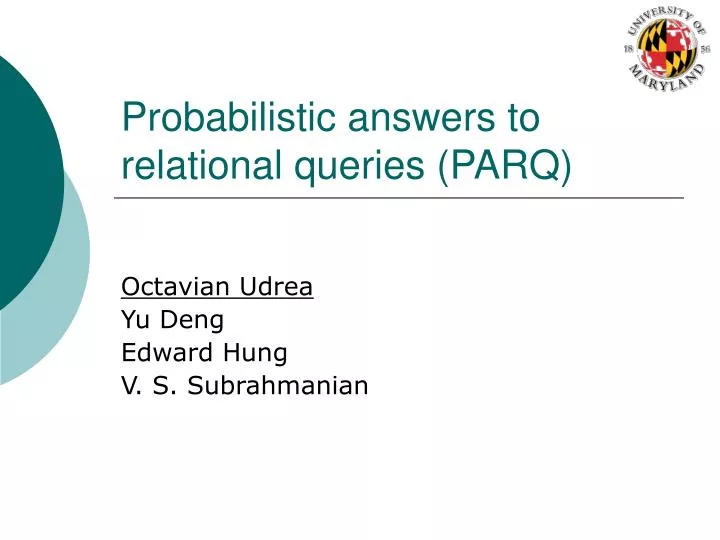 probabilistic answers to relational queries parq
