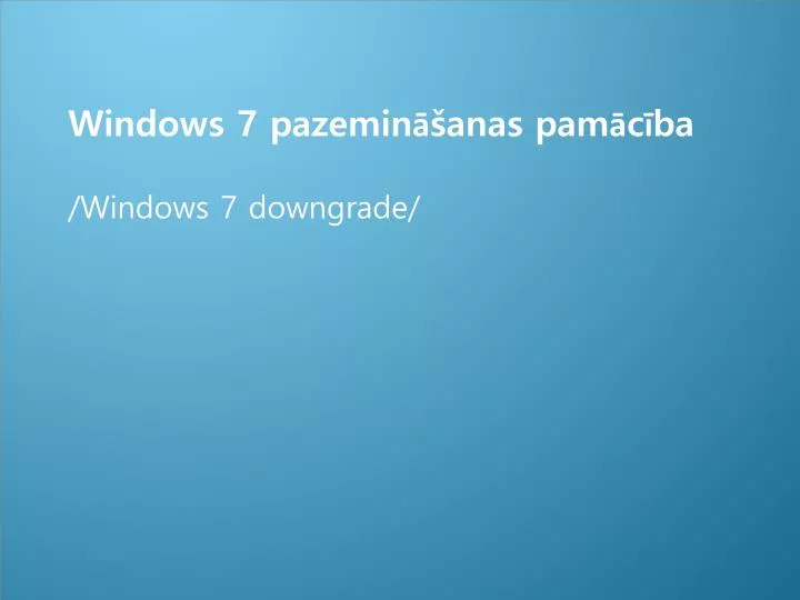 windows 7 pazemin anas pam c ba windows 7 downgrade
