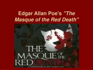 Edgar Allan Poe's &quot;The Masque of the Red Death&quot;