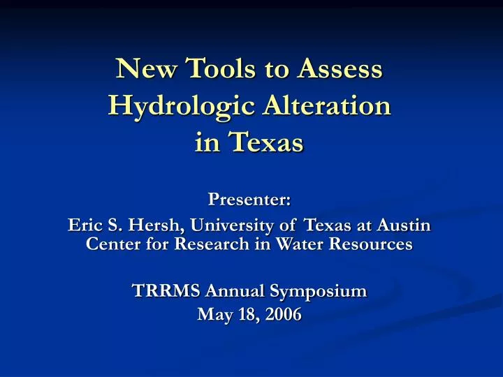 new tools to assess hydrologic alteration in texas
