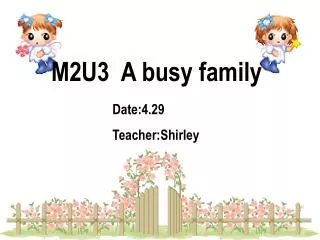Date:4.29 Teacher:Shirley