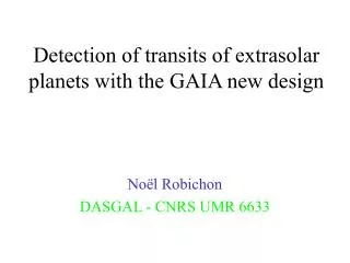 Detection of transits of extrasolar planets with the GAIA new design