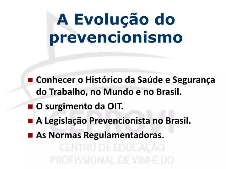 a evolu o do prevencionismo