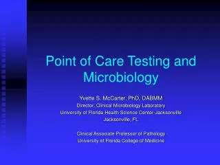 Point of Care Testing and Microbiology