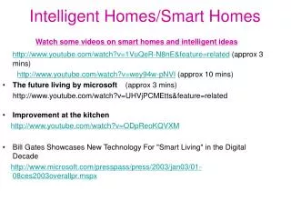 Intelligent Homes/Smart Homes