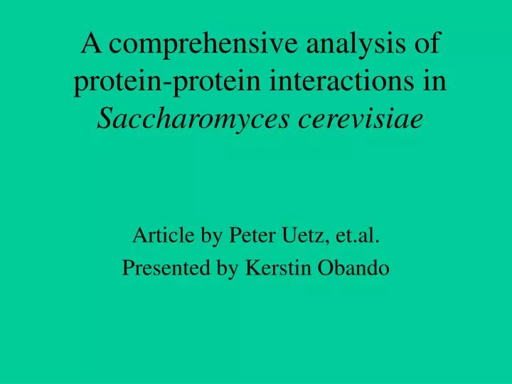 a comprehensive analysis of protein protein interactions in saccharomyces cerevisiae