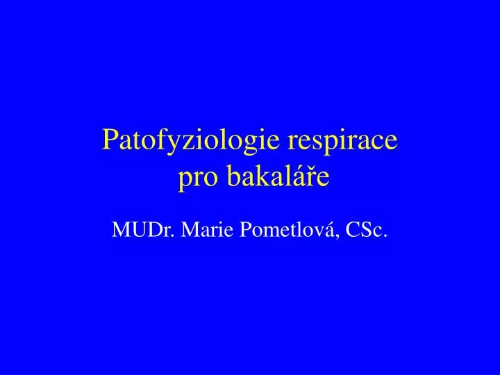 patofyziologie respirace pro bakal e