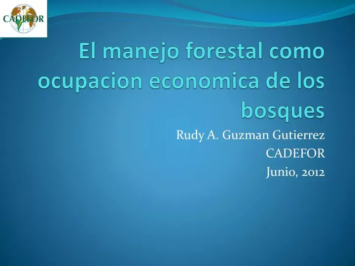 el manejo forestal como ocupacion economica de los bosques