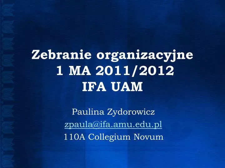 zebranie organizacyjne 1 ma 2011 2012 ifa uam