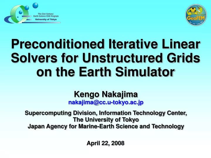 preconditioned iterative linear solvers for unstructured grids on the earth simulator