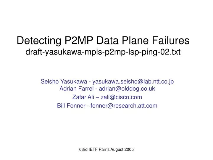 detecting p2mp data plane failures draft yasukawa mpls p2mp lsp ping 02 txt