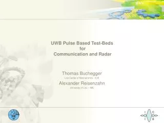 UWB Pulse Based Test-Beds for Communication and Radar