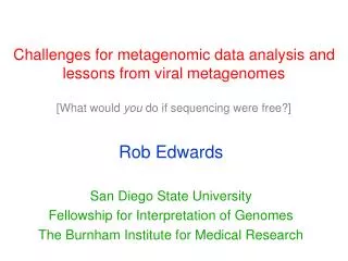 Rob Edwards San Diego State University Fellowship for Interpretation of Genomes