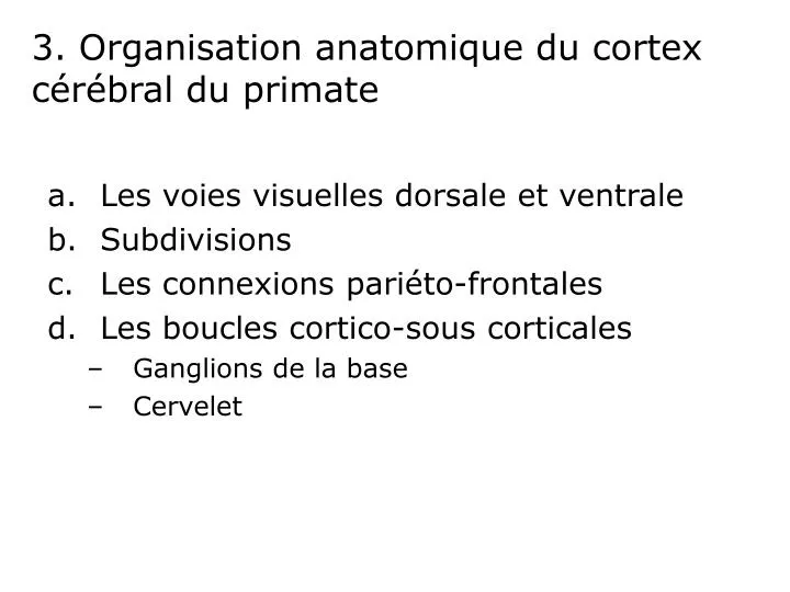 3 organisation anatomique du cortex c r bral du primate