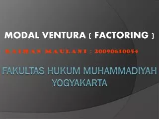 modal ventura factoring raihan maulani 20090610054