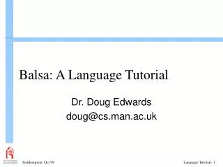 Balsa: A Language Tutorial