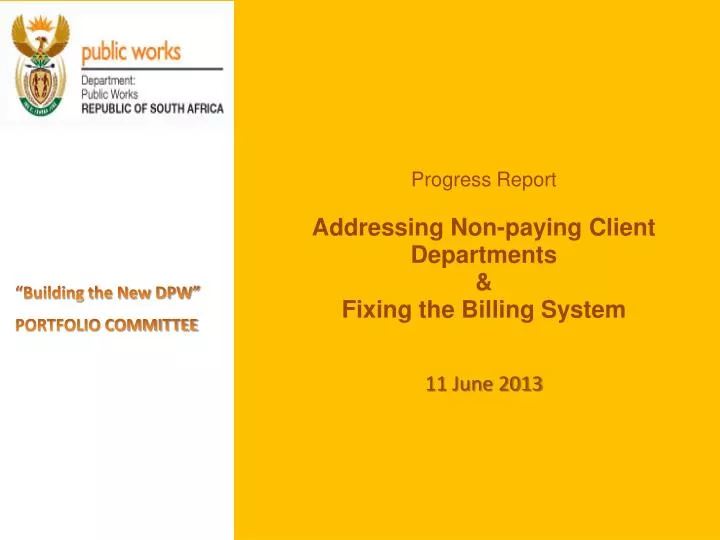 progress report addressing non paying client departments fixing the billing system 11 june 2013