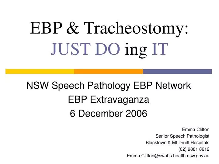 ebp tracheostomy just do ing it