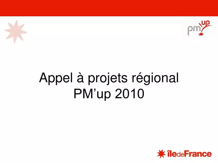 appel projets r gional pm up 2010